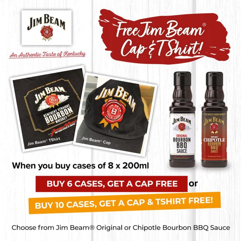 Receive a FREE Jim Beam® Cap & T-Shirt when you buy Jim Beam® Original or Chipotle Bourbon BBQ Sauce!
